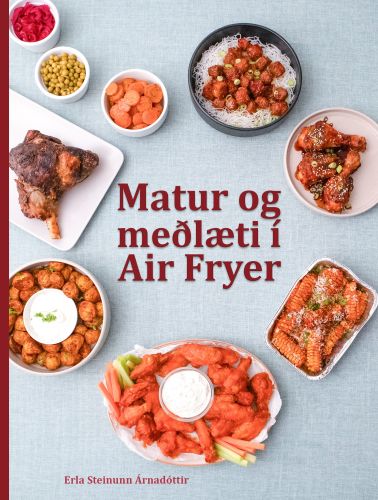 Matur og meðlæti í Air Fryer